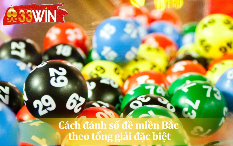 Bí kíp đánh số đề miền Bắc theo tổng giải đặc biệt