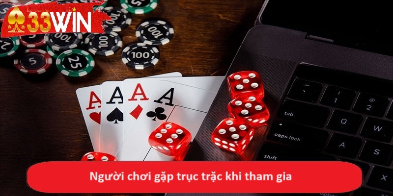 Người chơi gặp trục trặc khi tham gia