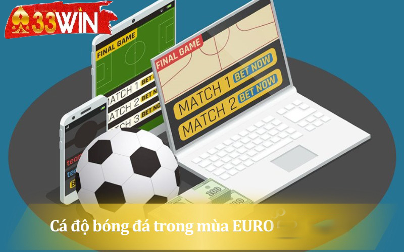 Cá độ bóng đá trong mùa EURO 2026 là gì?
