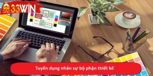 Tuyển dụng nhân sự bộ phận thiết kế